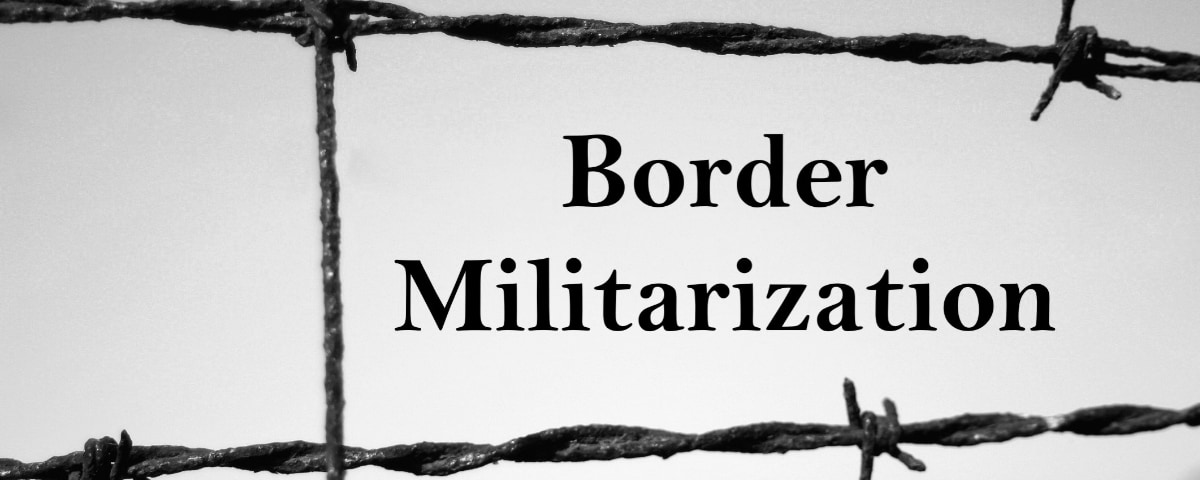 Border Militarization